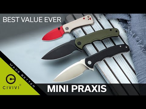 The Civivi Mini Praxis, The BEST VALUE EVER??