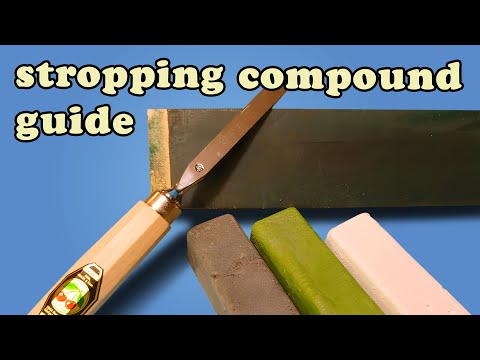 Stropping and Honing Compound Guide for Leather Strops